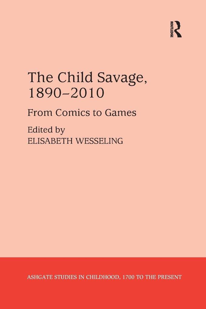 The Child Savage 1890-2010