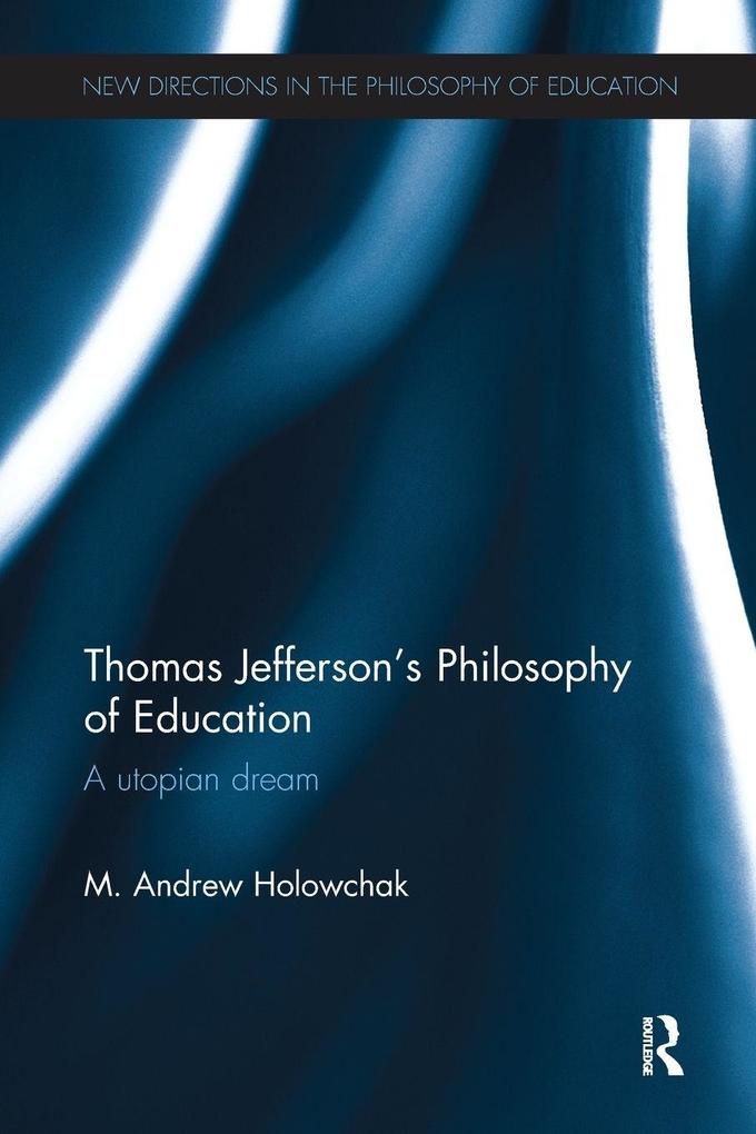 Thomas Jefferson's Philosophy of Education