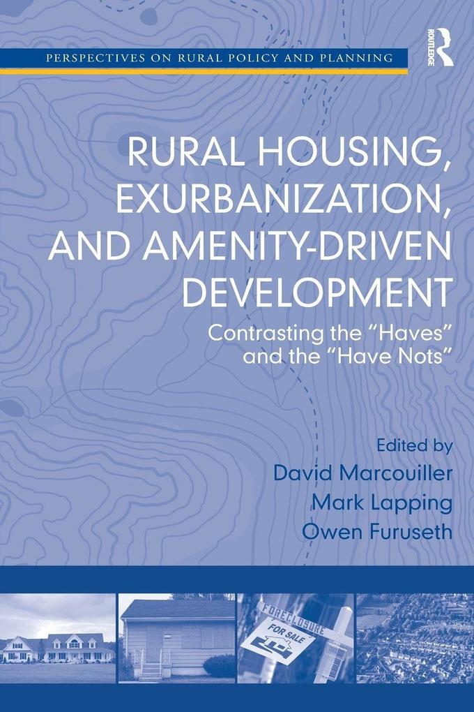 Rural Housing Exurbanization and Amenity-Driven Development