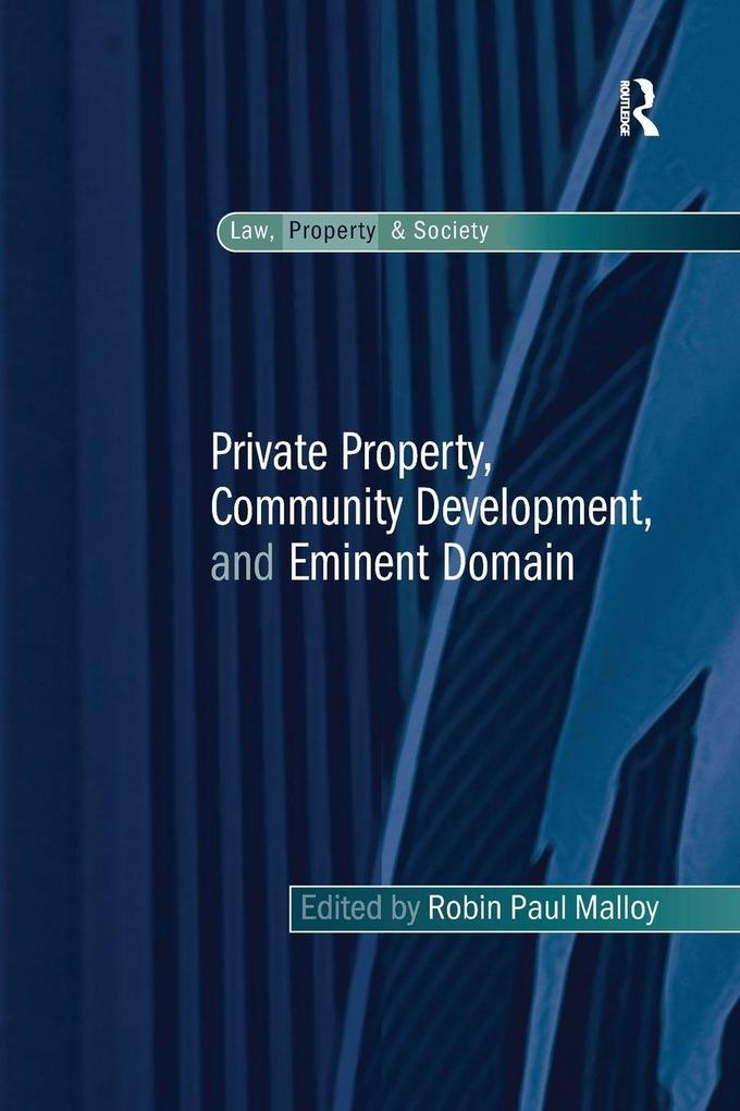 Private Property Community Development and Eminent Domain