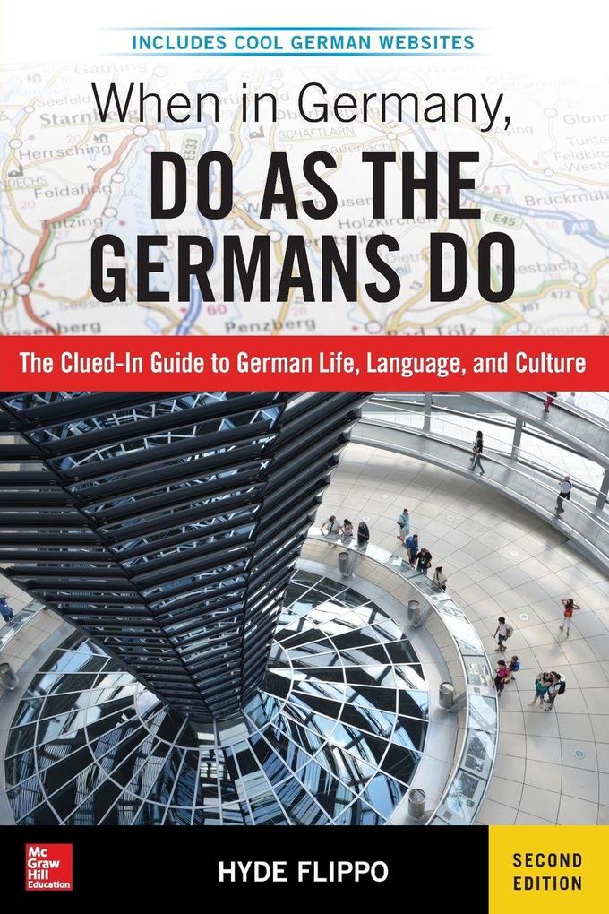 When in Germany Do as the Germans Do 2nd Edition