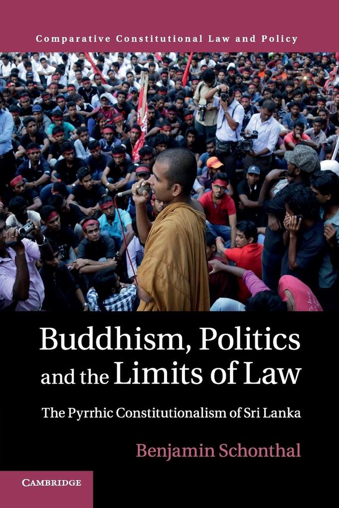 Buddhism Politics and the Limits of Law