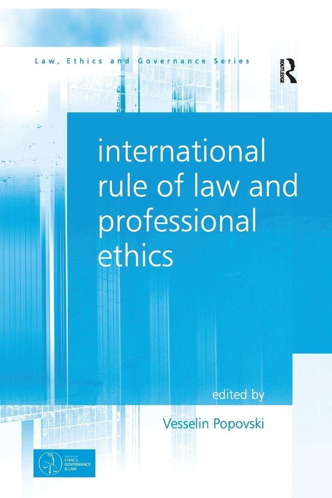 International Rule of Law and Professional Ethics