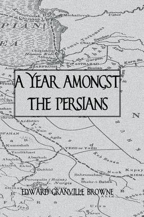 A Year Amongst The Persians
