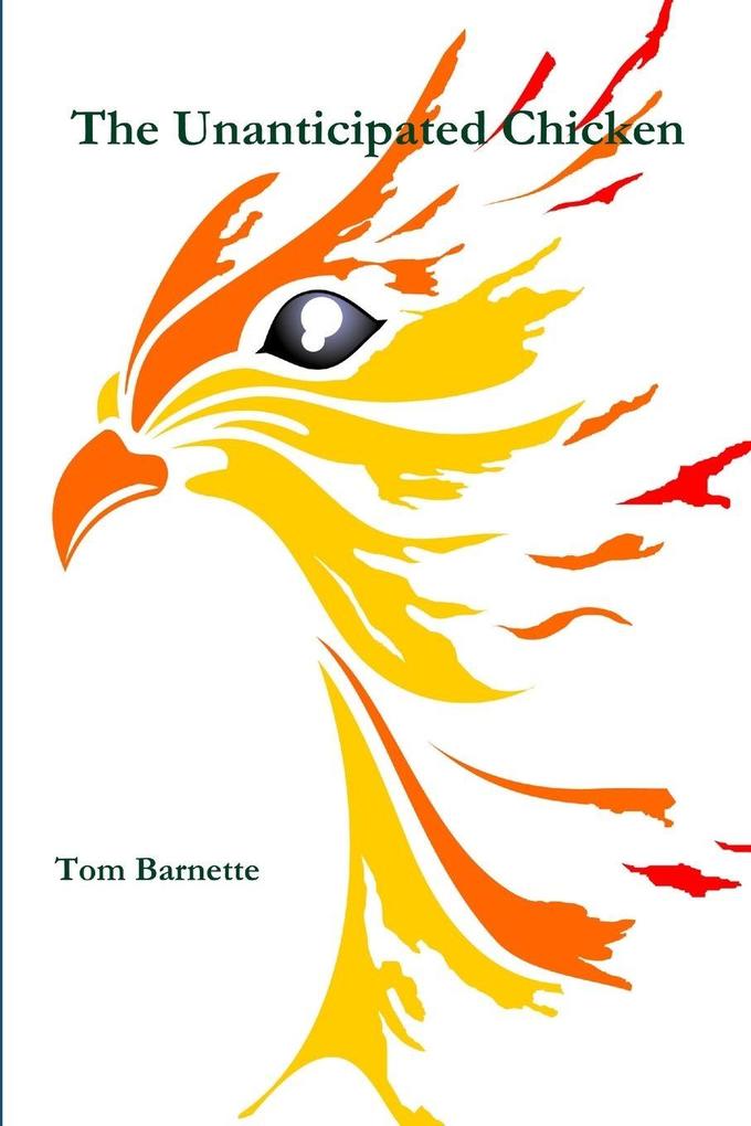 The Unanticipated Chicken