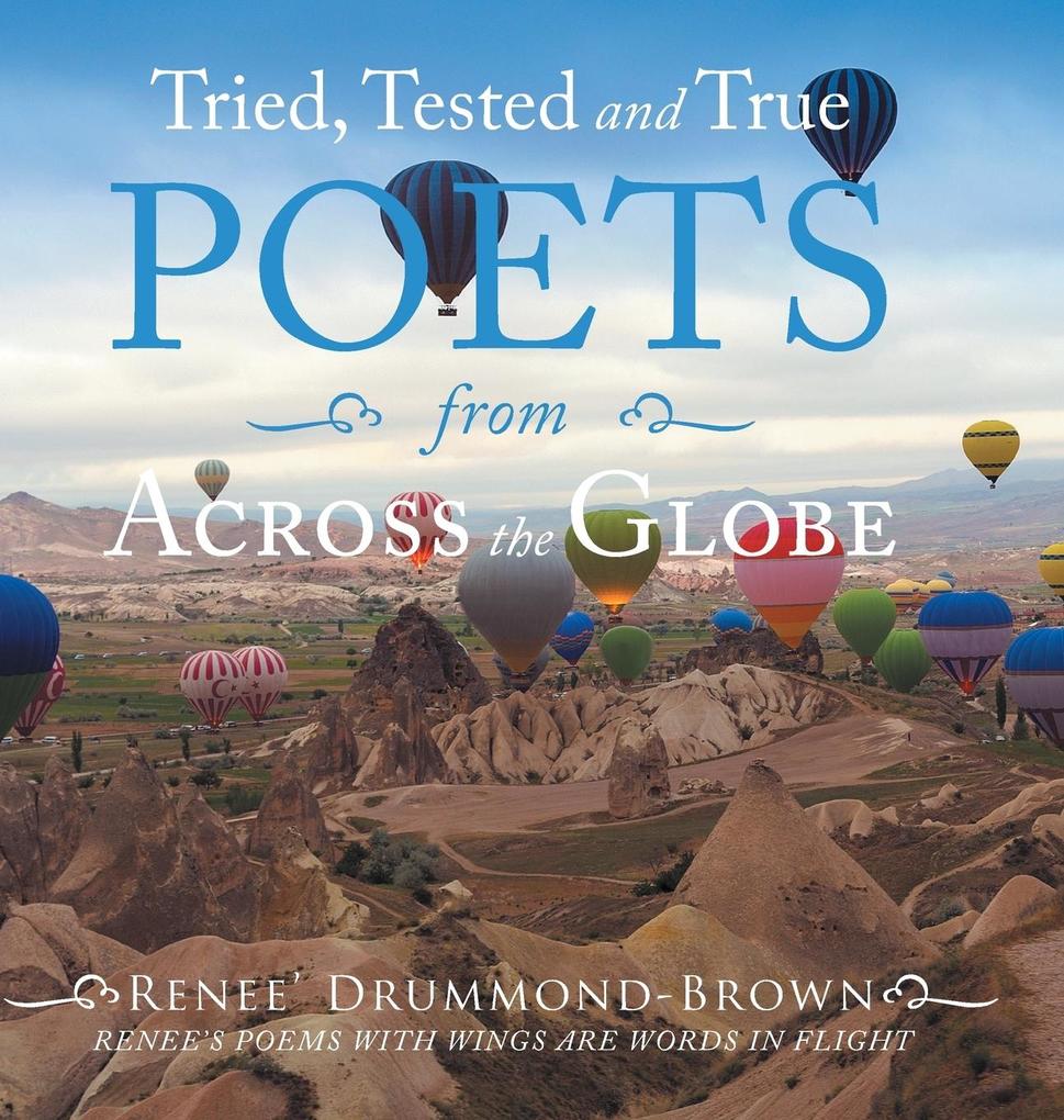 Tried Tested and True Poets from Across the Globe