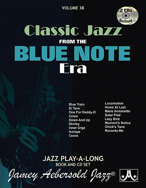 Jamey Aebersold Jazz -- Classic Jazz from the Blue Note Era Vol 38: Book & Online Audio