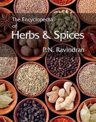 The Encyclopedia of Herbs and Spices: Two Volume Set - P. Ravindran