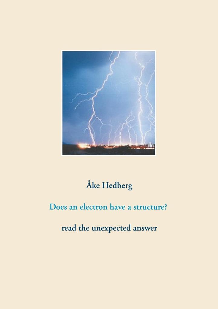 Does an electron have a structure?