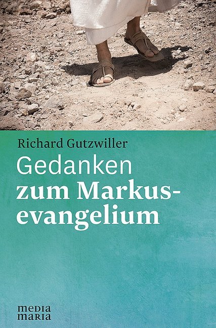 Media Maria Gedanken Zum Markusevangelium - Bild 2