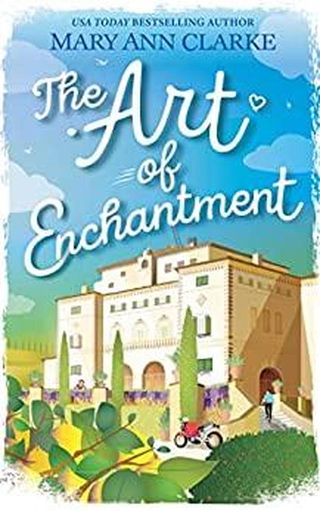 The Art of Enchantment (Life is a Journey #1)