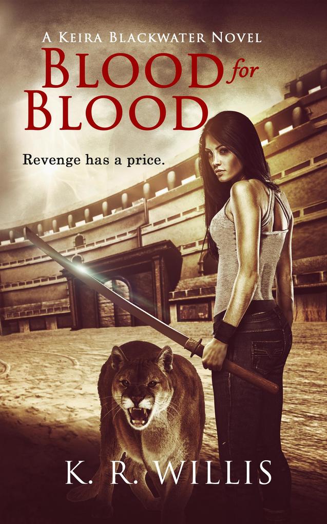 Blood for Blood (Keira Blackwater Series #2)