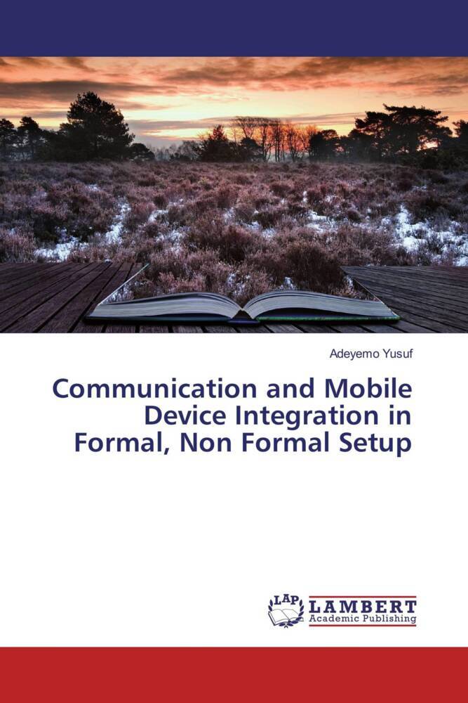Communication and Mobile Device Integration in Formal Non Formal Setup