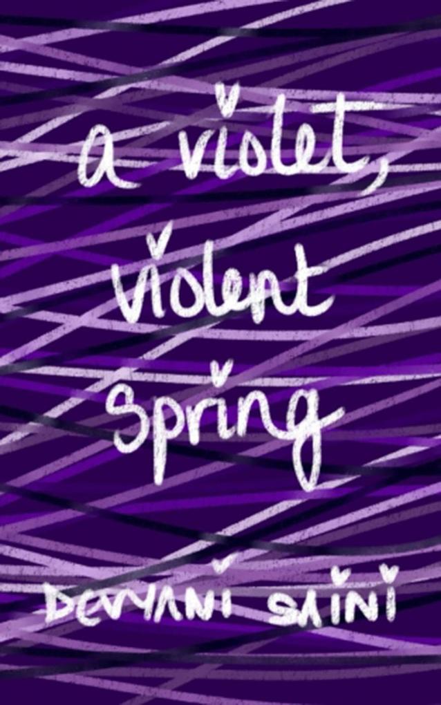 A Violet Violent Spring