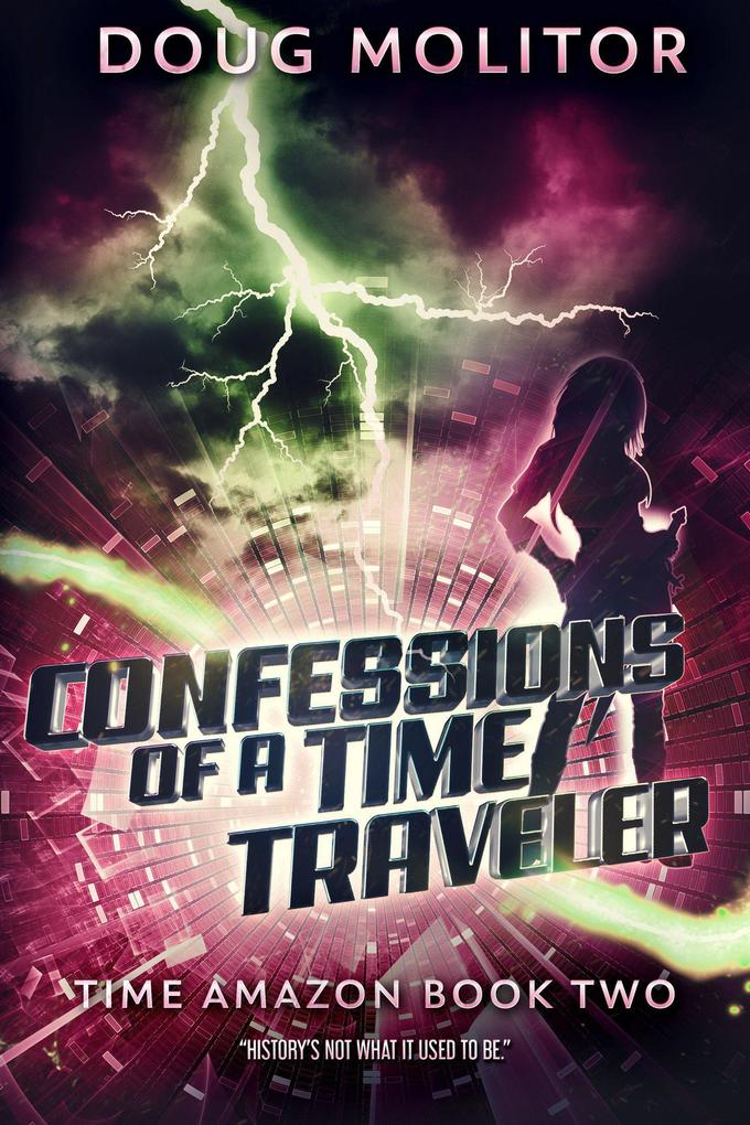 Confessions of a Time Traveler (Time Amazon)