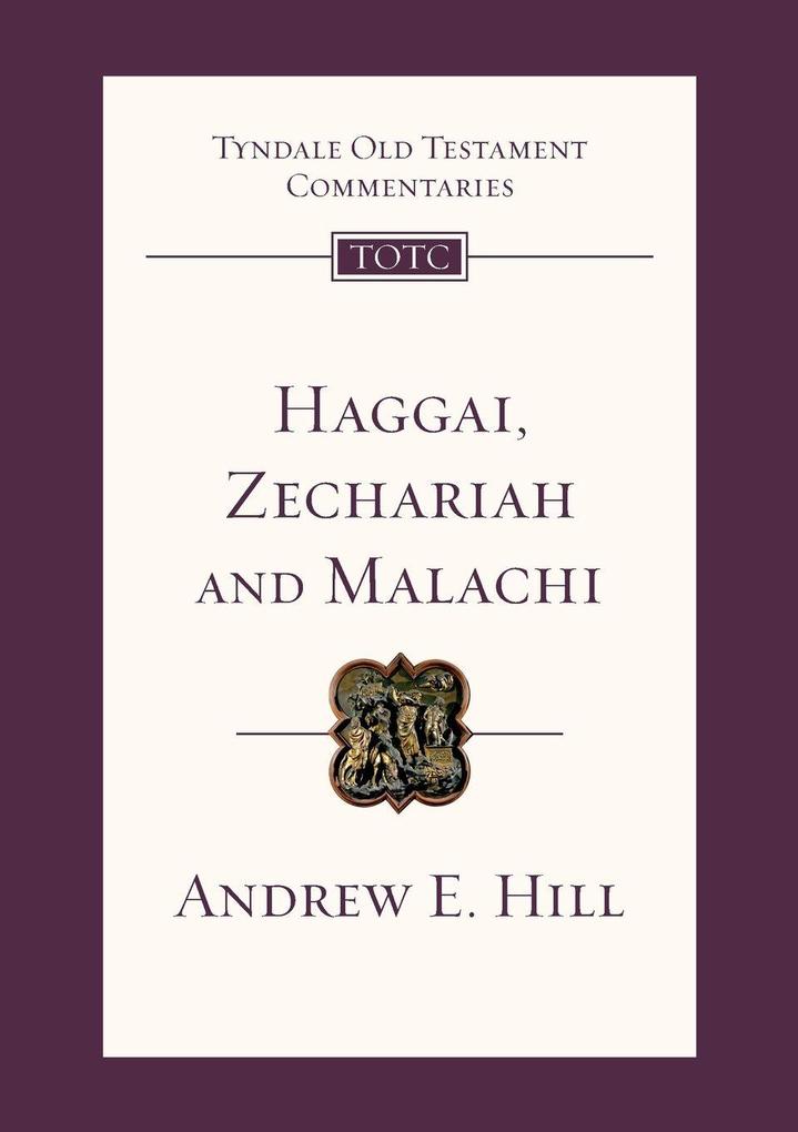 Haggai Zechariah and Malachi
