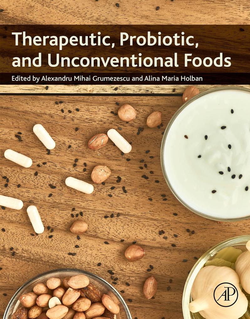 Therapeutic Probiotic and Unconventional Foods