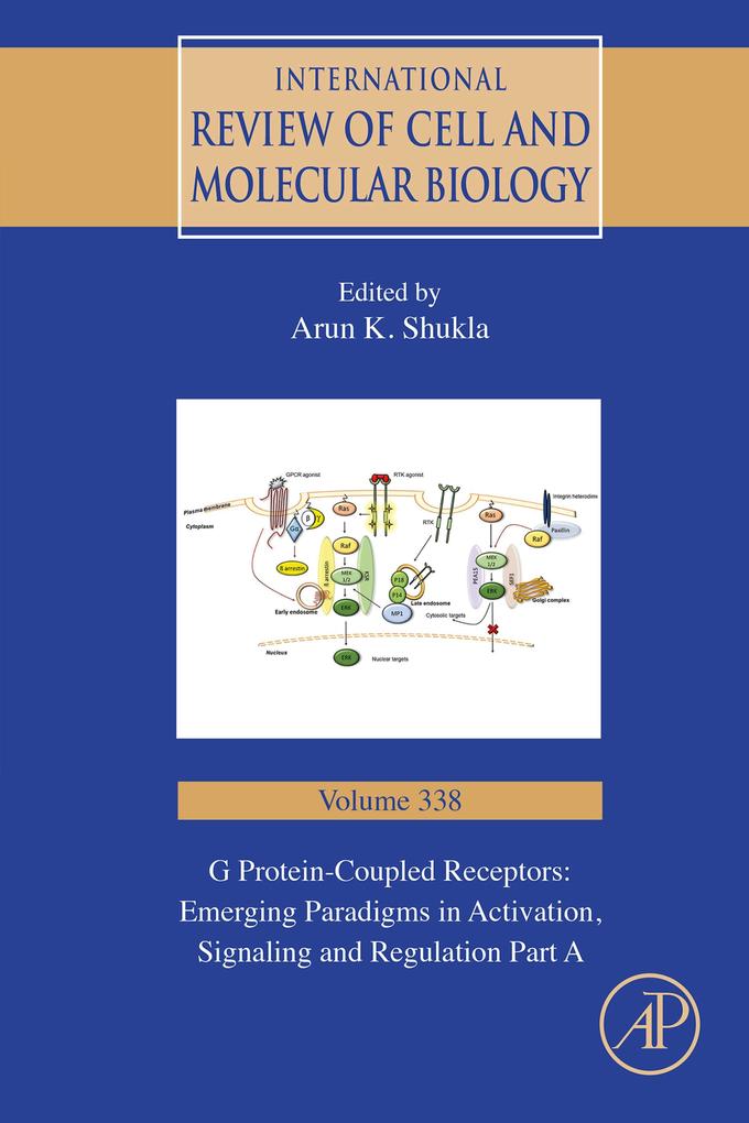 G Protein-Coupled Receptors: Emerging Paradigms in Activation Signaling and Regulation Part A