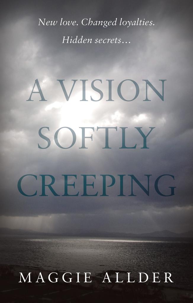 Vision Softly Creeping