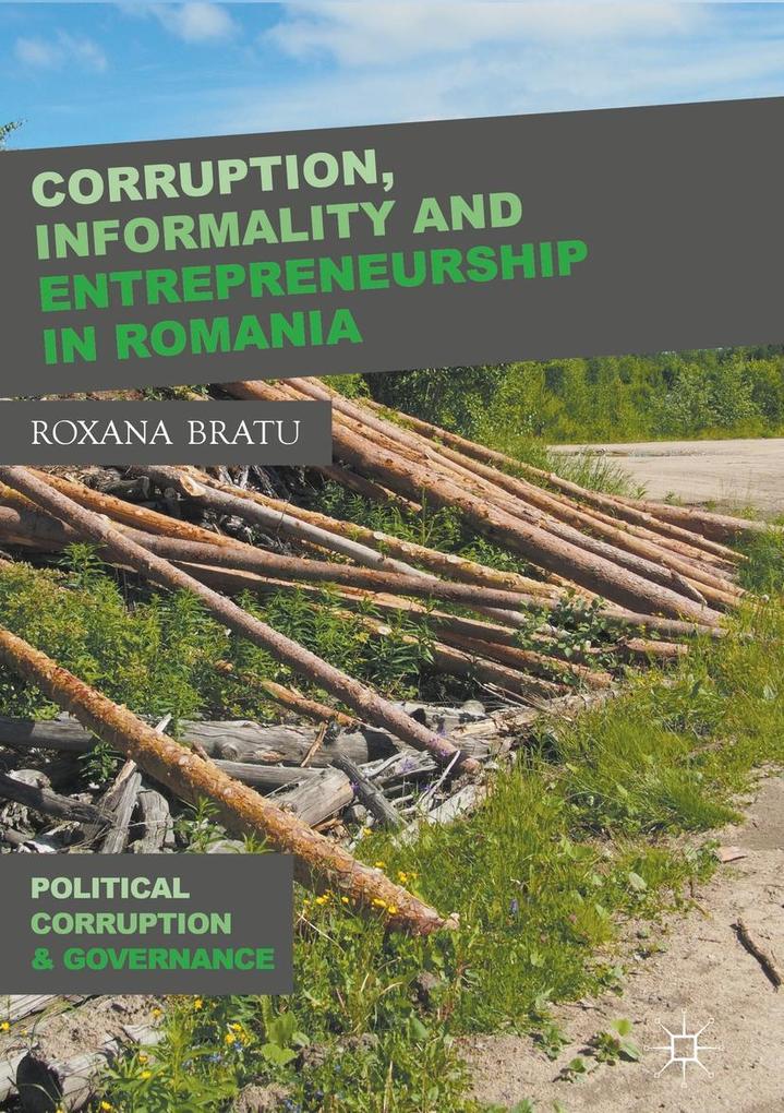 Corruption Informality and Entrepreneurship in Romania