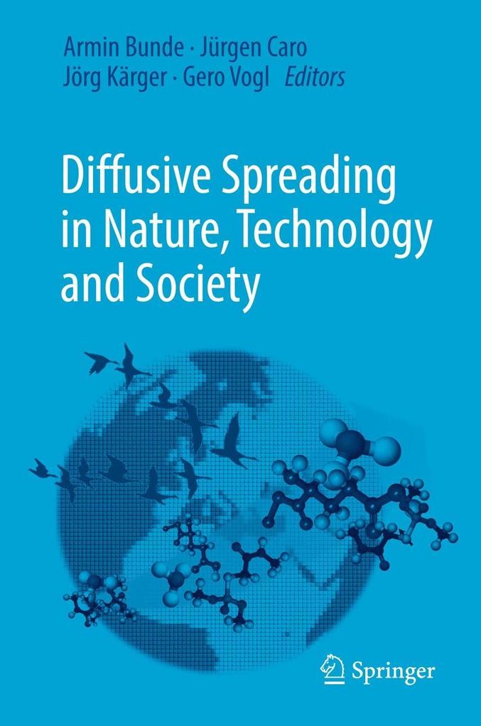 Diffusive Spreading in Nature Technology and Society