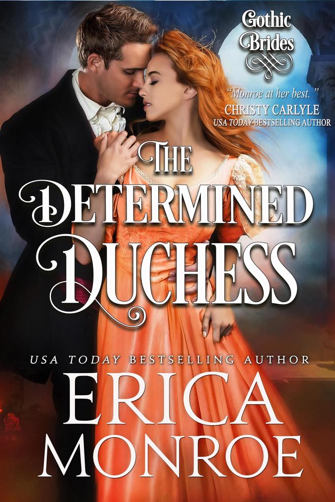 The Determined Duchess (Gothic Brides #2)
