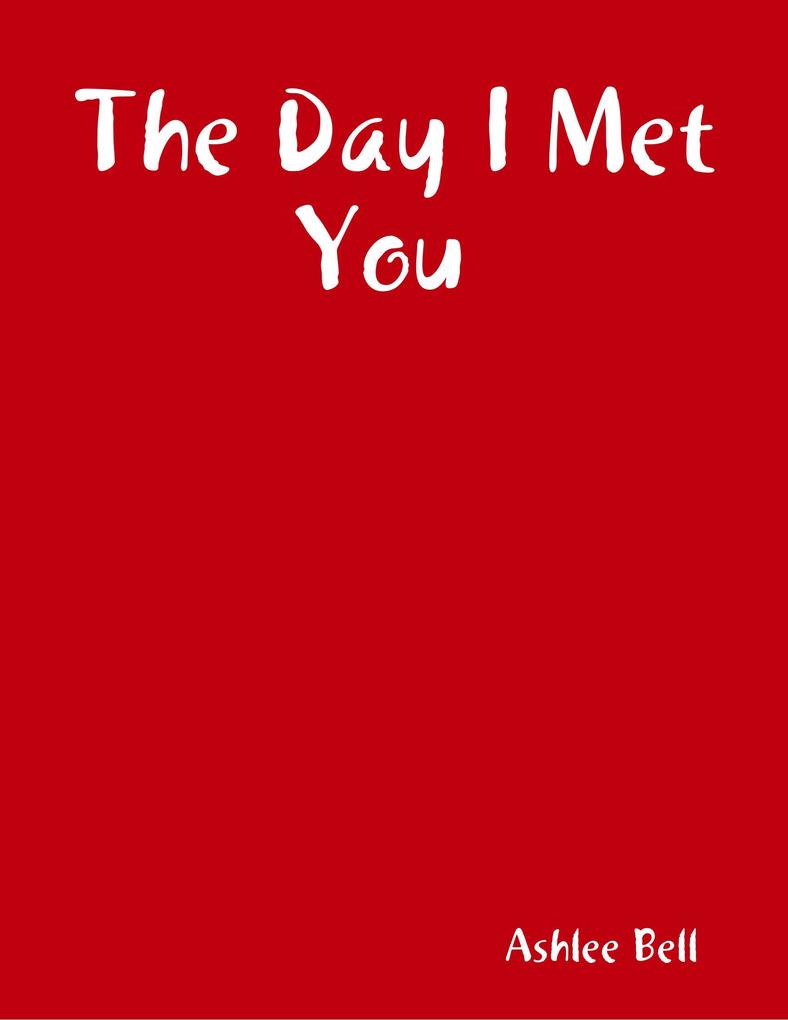 The Day I Met You