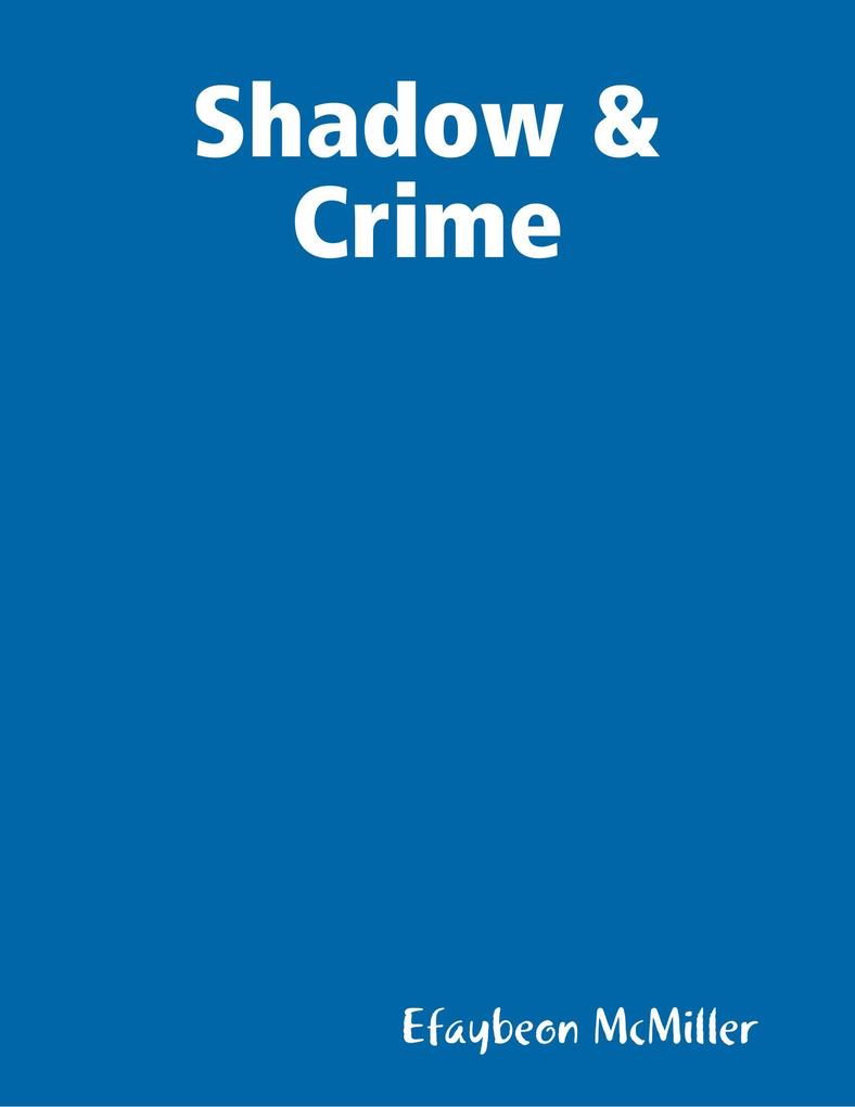 Shadow & Crime