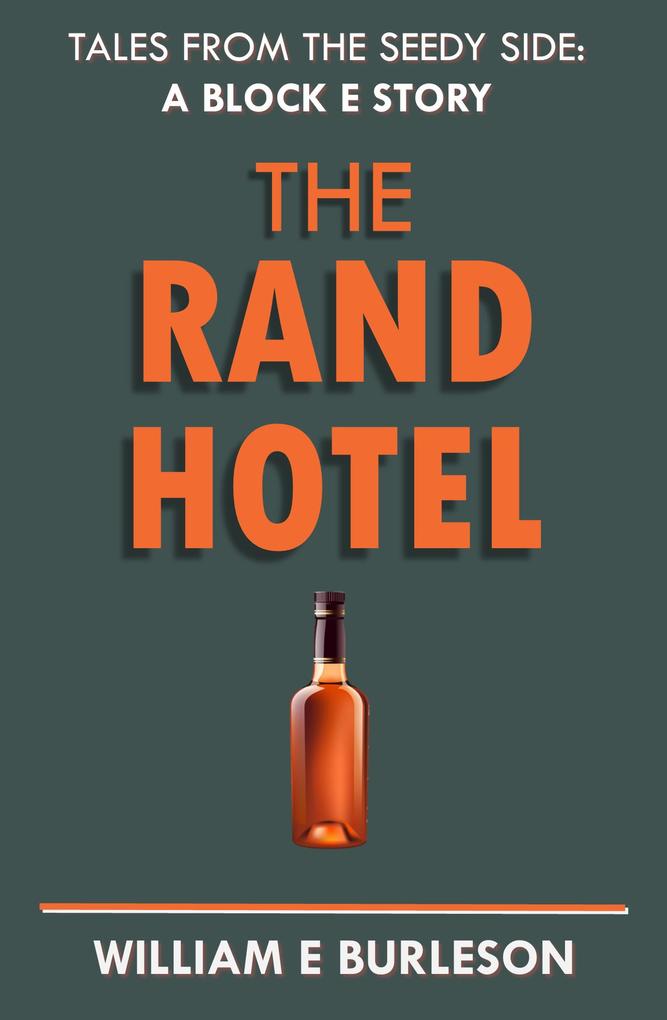 The Rand Hotel (Tales of Block E #1)