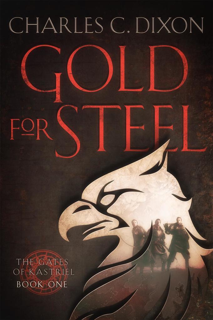 Gold For Steel (The Gates of Kastriel #1)