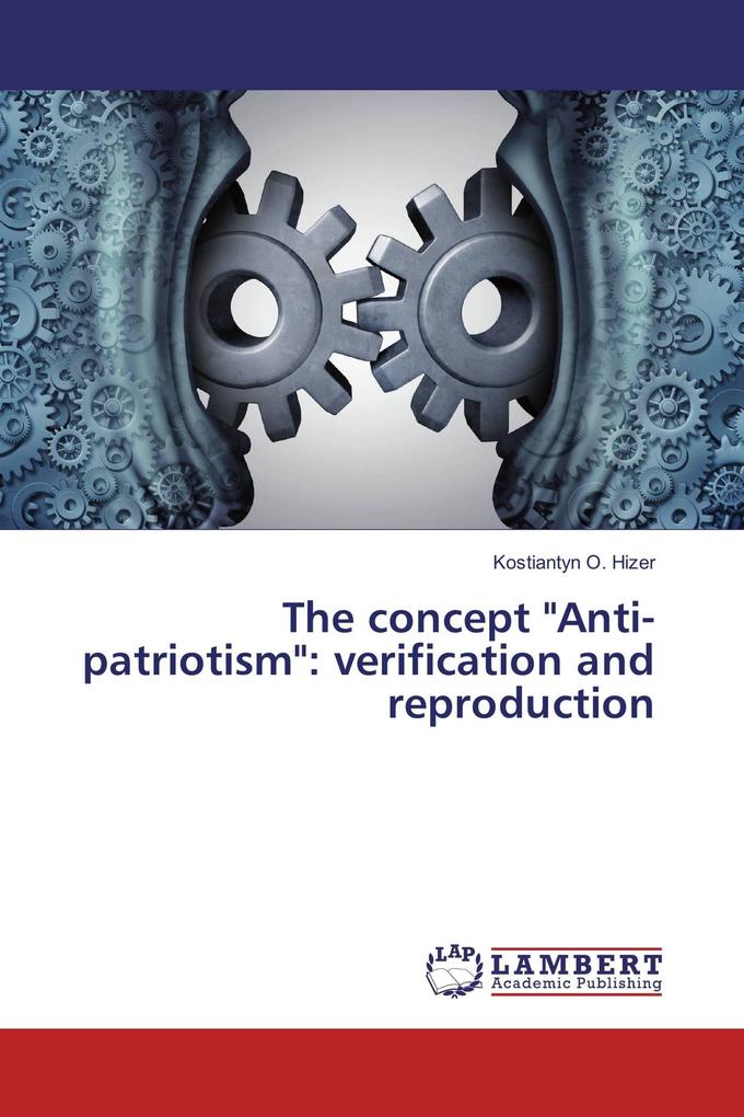 The concept 'Anti-patriotism': verification and reproduction
