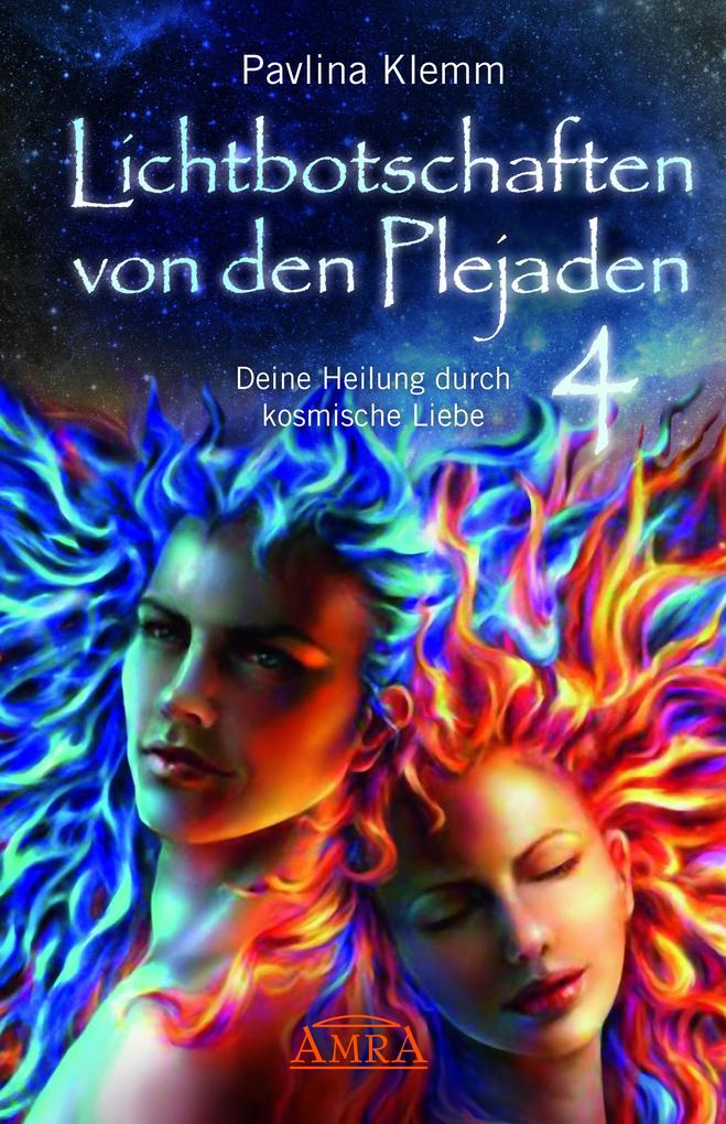 Amra Verlag Lichtbotschaften Von Den Plejaden Band 4