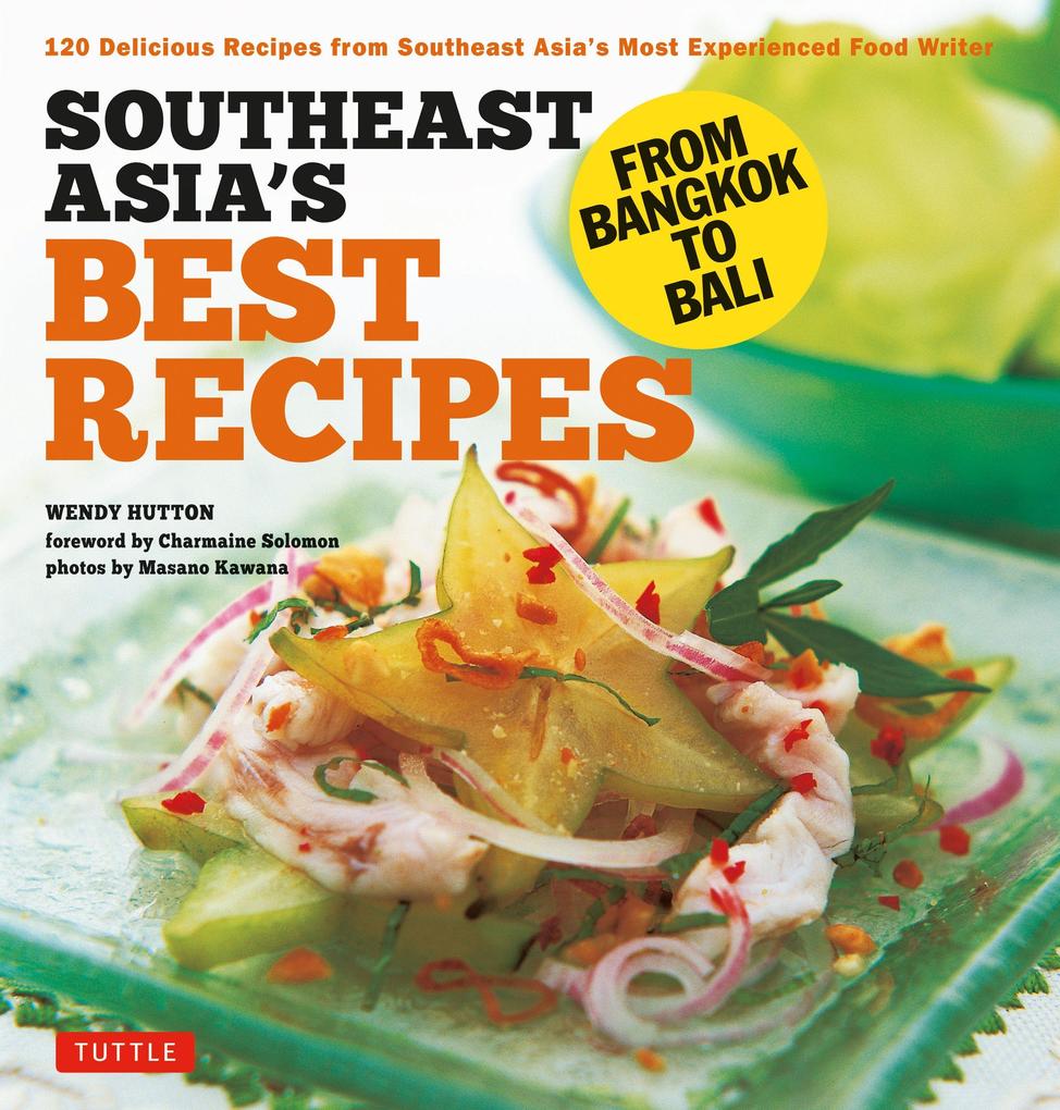 Southeast Asia‘s Best Recipes