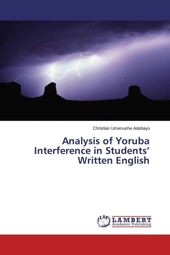 Analysis of Yoruba Interference in Students' Written English