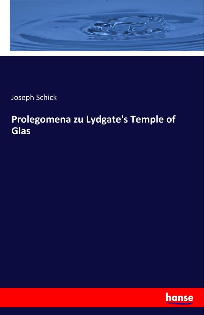 Prolegomena zu Lydgate‘s Temple of Glas
