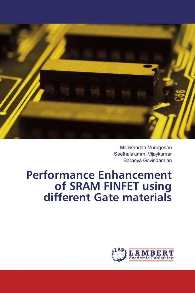 Performance Enhancement of SRAM FINFET using different Gate materials