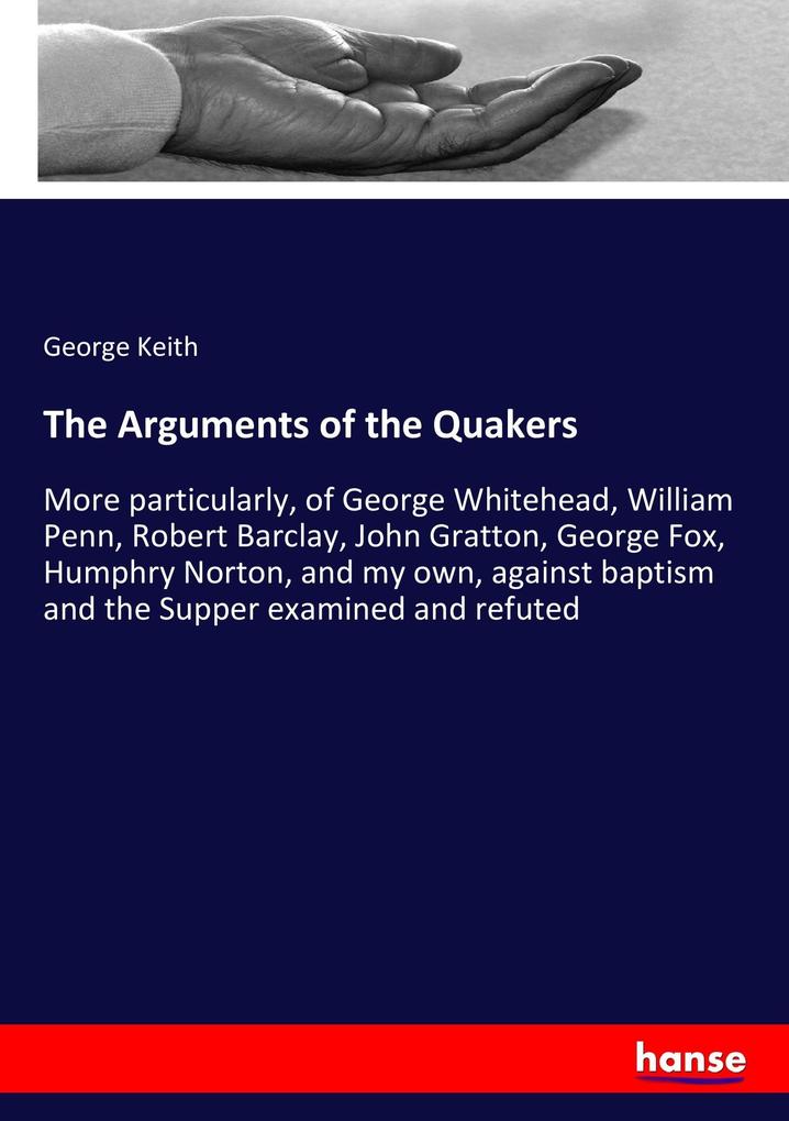 The Arguments of the Quakers