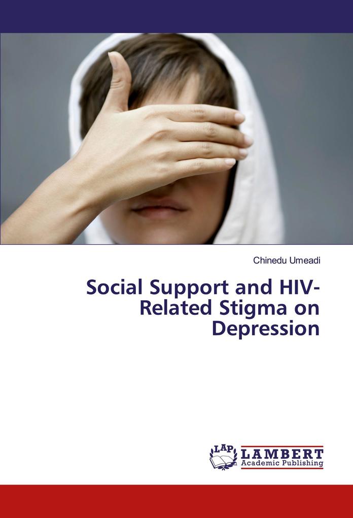 Social Support and HIV-Related Stigma on Depression