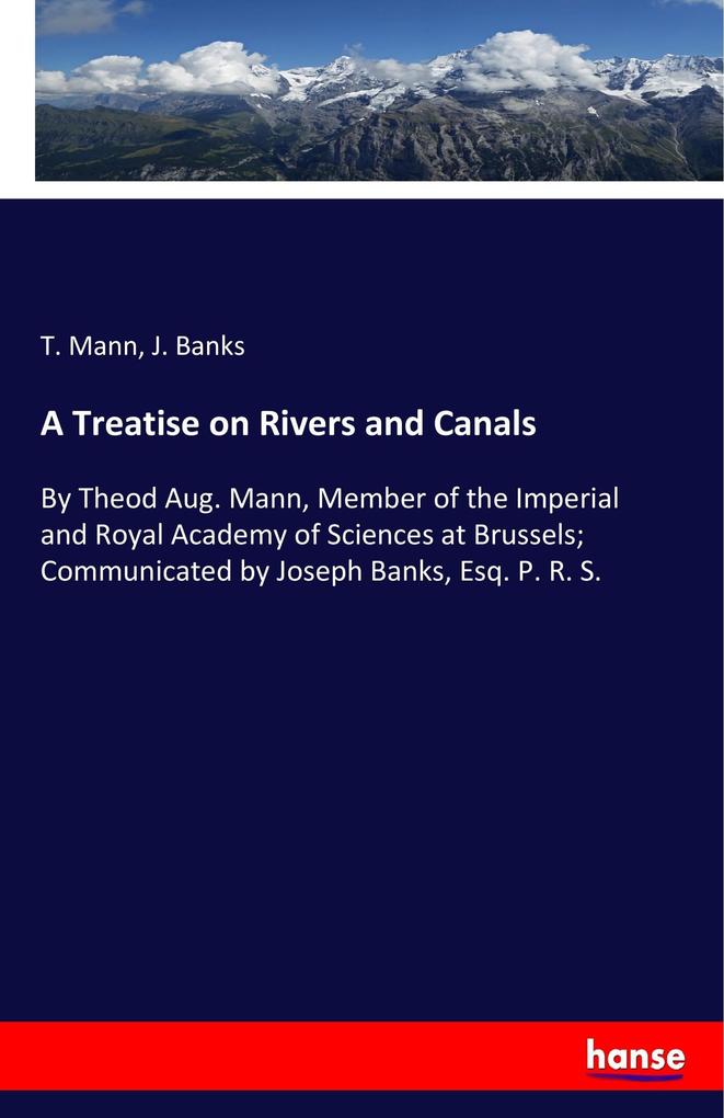 A Treatise on Rivers and Canals