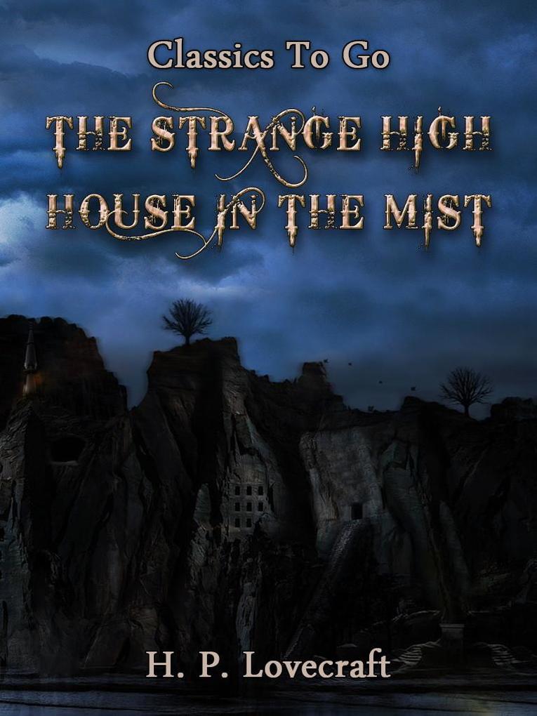 The Strange High House in the Mist