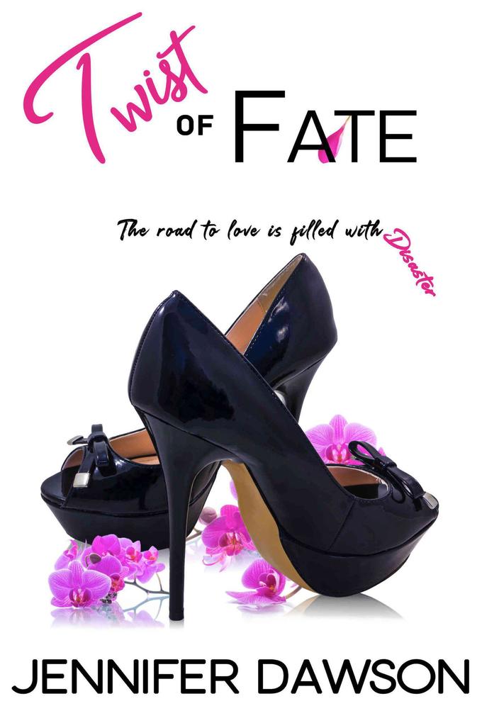 Twist of Fate (Love & Other Disasters #3)