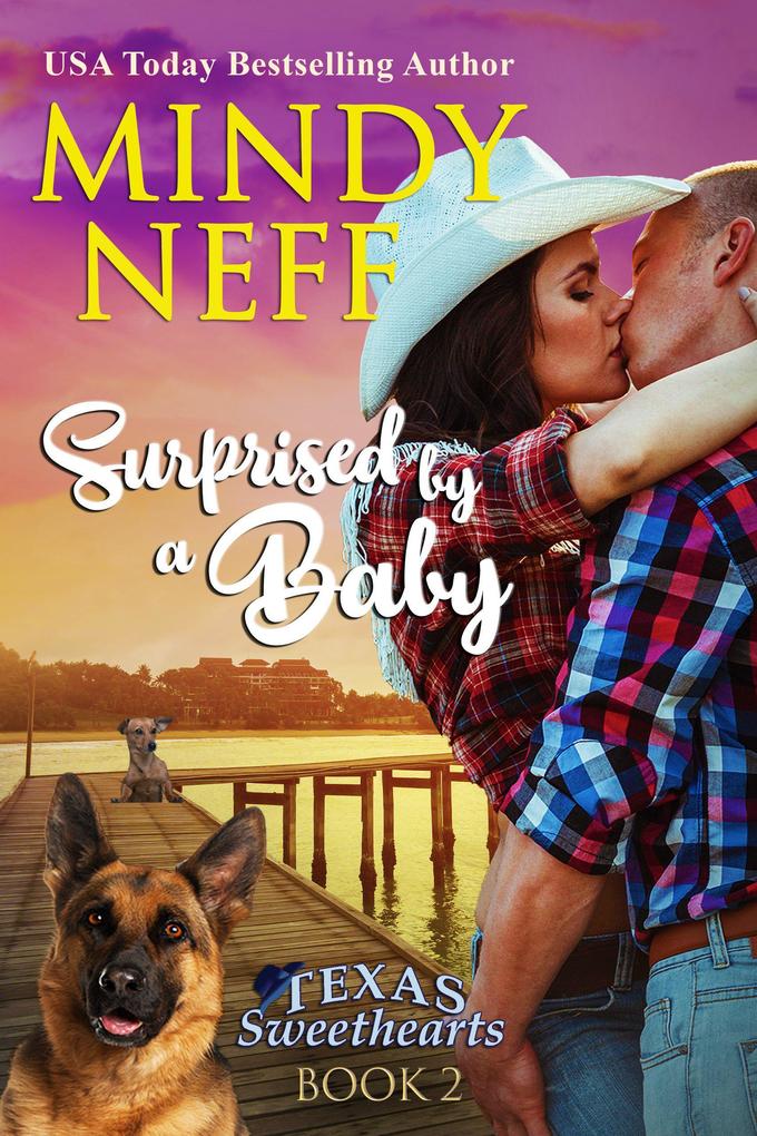 Surprised by a Baby (Texas Sweethearts #2)