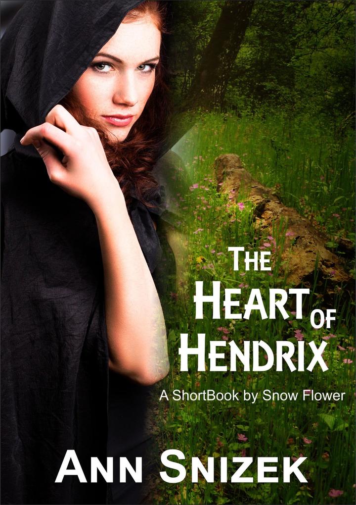 The Heart of Hendrix: A ShortBook by Snow Flower