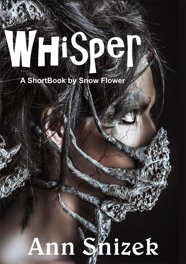 Whisper: A ShortBook by Snow Flower