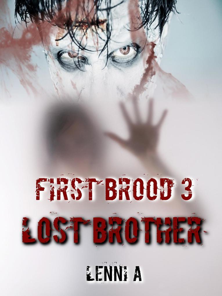 First Brood: Lost Brother (First Brood: Tales of the Lilim #3)