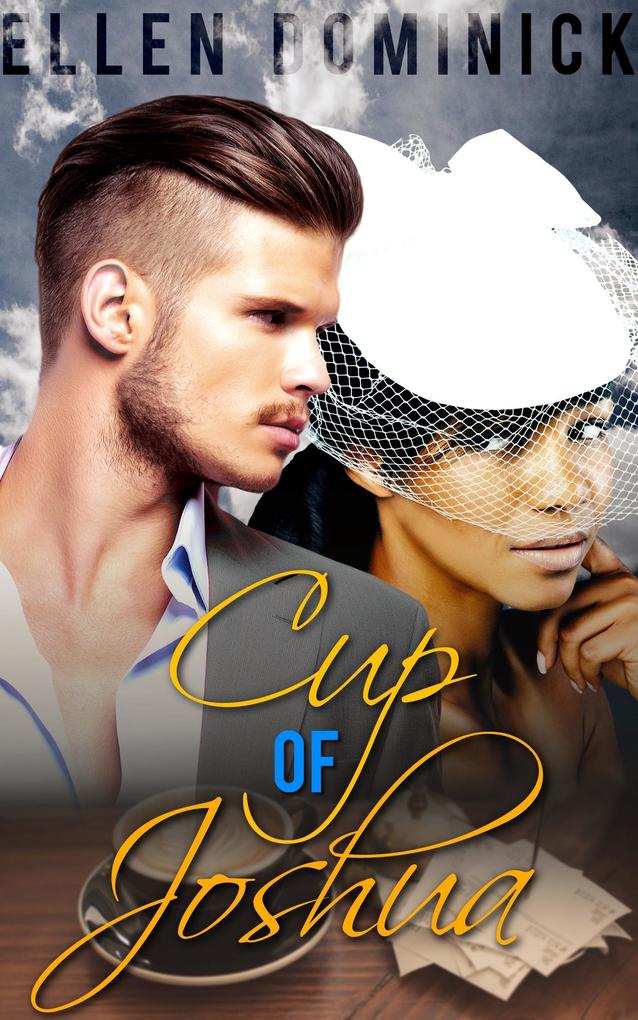 Cup of Joshua: A BWWM Billionaire Baby Romance