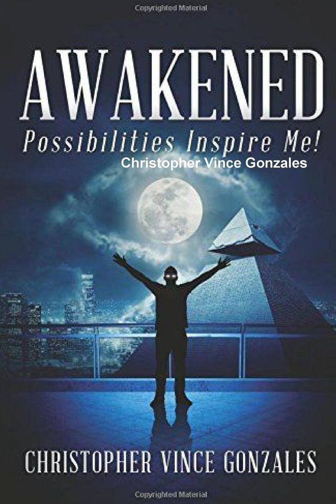 Awakened 'Possibilities Inspire Me'