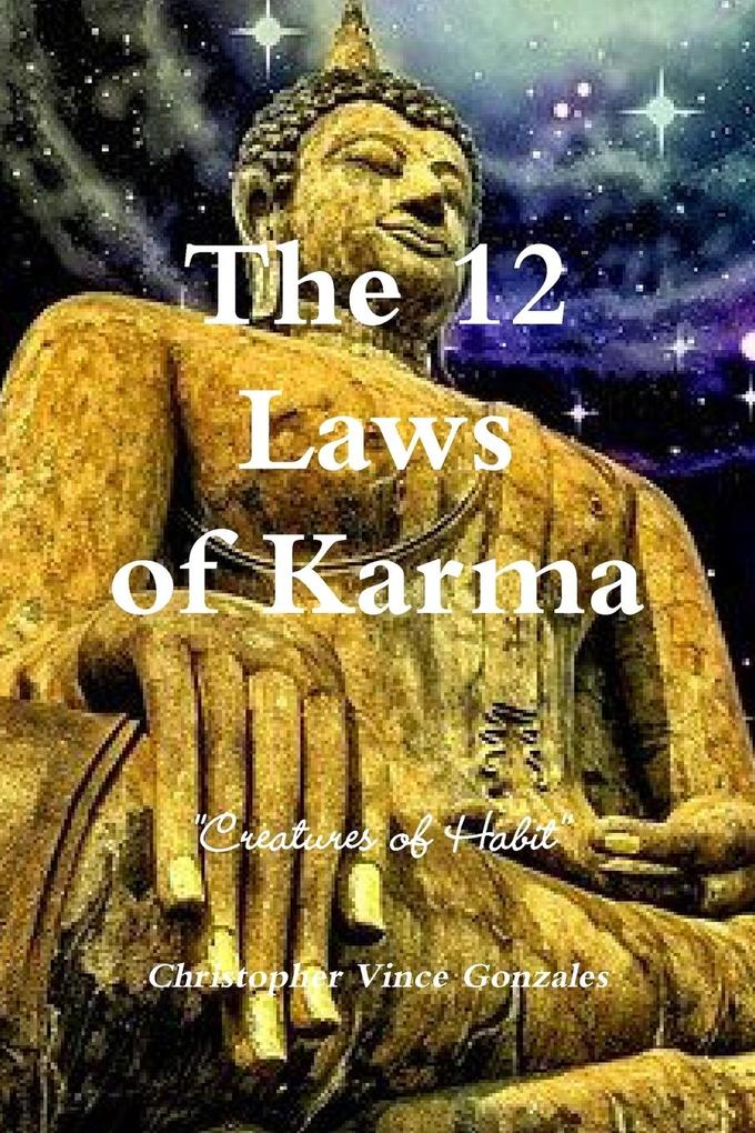 The 12 Laws of Karma 'Creatures of Habit'