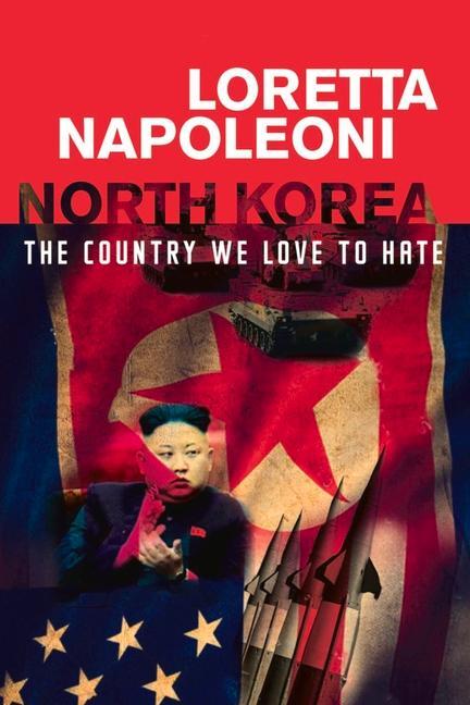 North Korea: The Country We Love to Hate