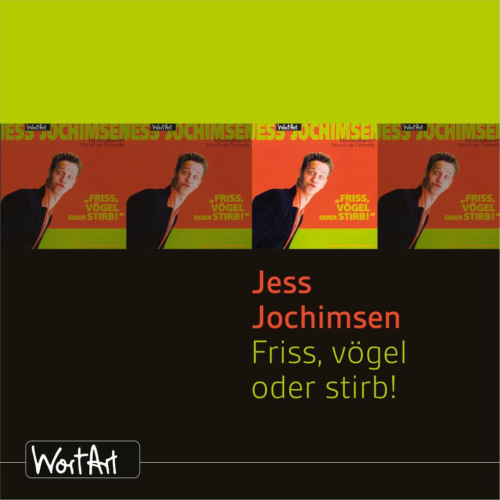 Jess Jochimsen Friss vögel oder stirb!